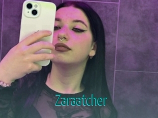 Zaraatcher